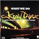 Kray Twinz / Low Deep - What We Do / Straight Flush