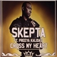 Skepta Ft. Preeya Kalidas - Cross My Heart